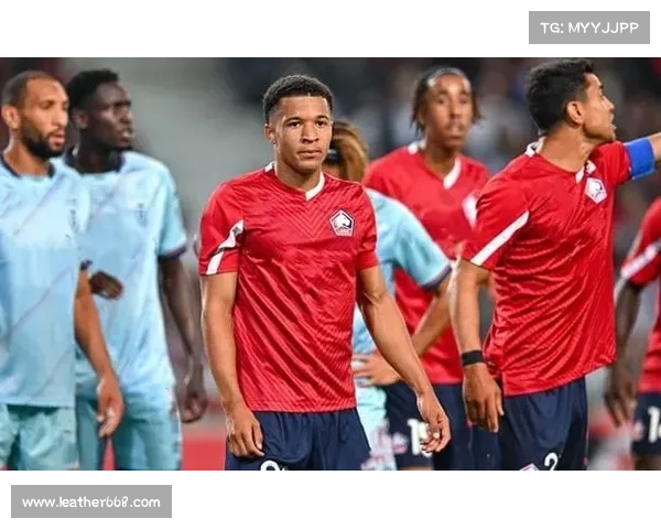 探究里尔为何能够问鼎2021赛季法甲联赛冠军之关键因素全面解析